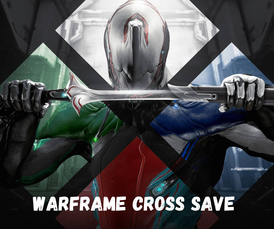 Revolutionizing Gameplay: Warframe Cross Save Feature Unleashed