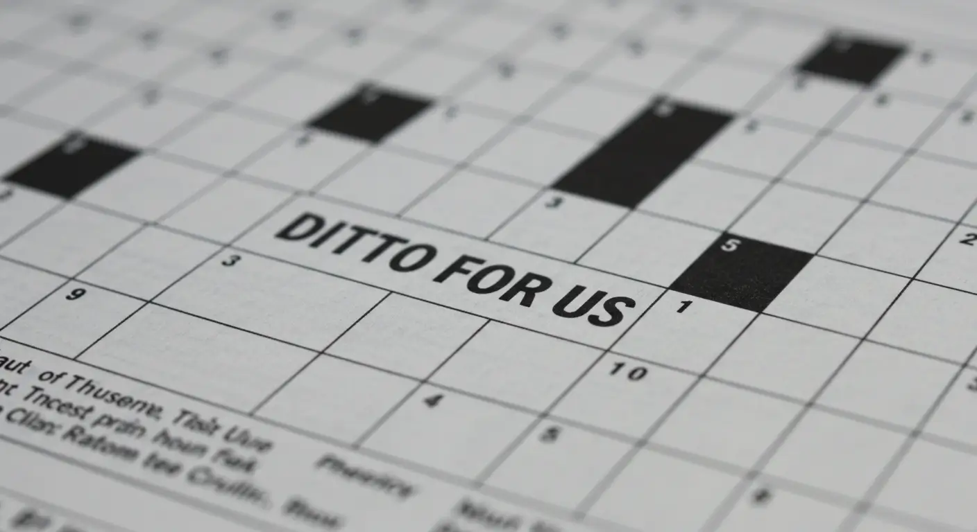 “Ditto for Us” NYT Crossword Clue – Explained