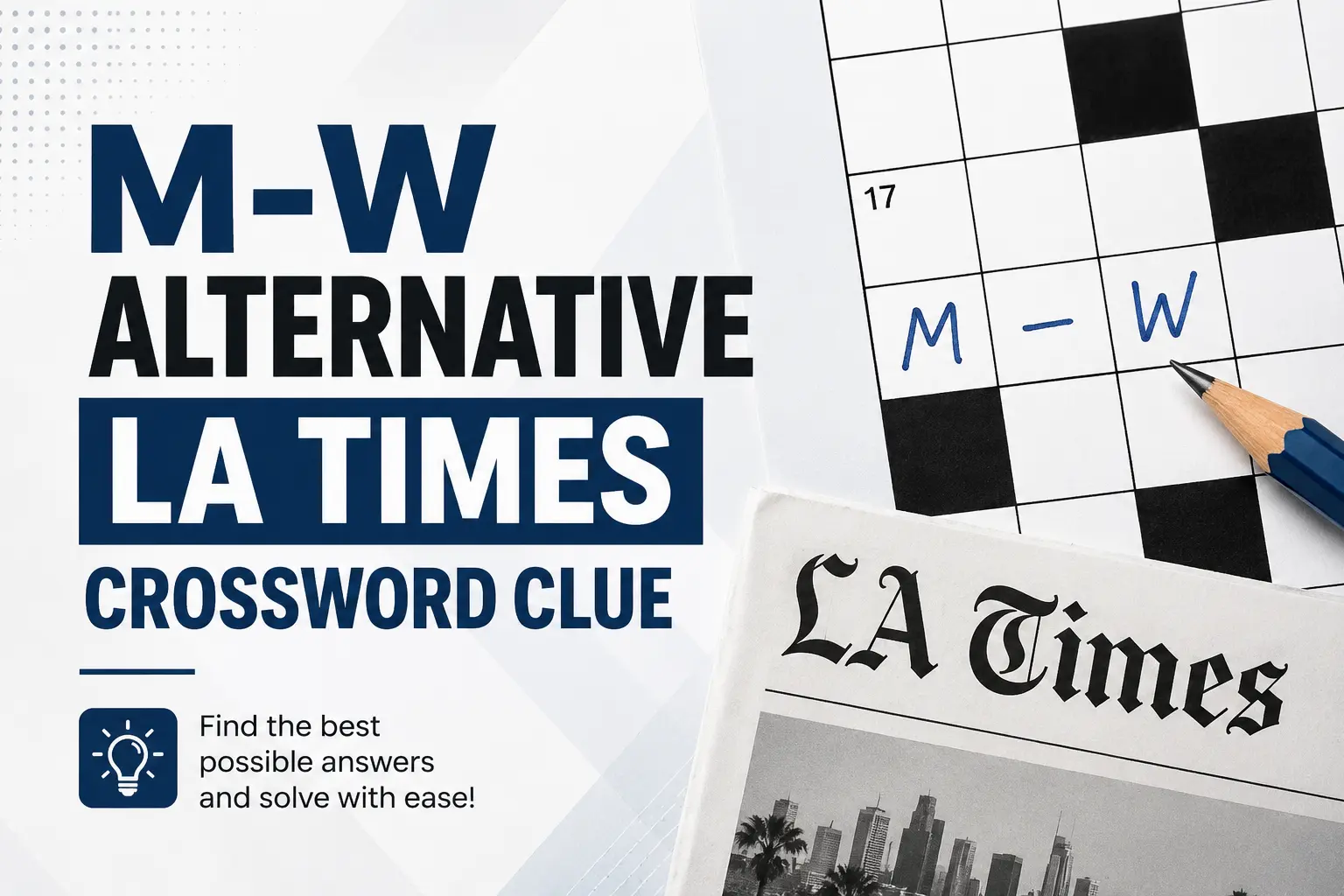 M-W alternative LA Times Crossword Clue